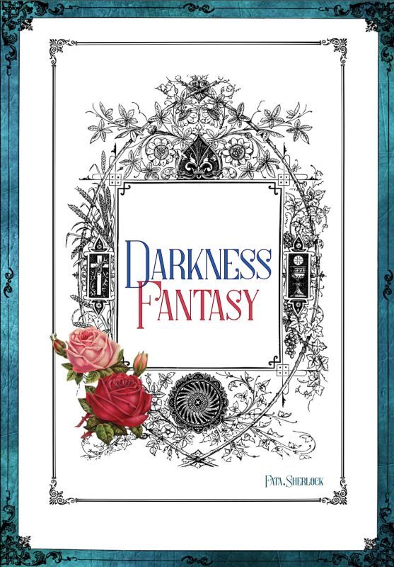 リオの趣味全開のBL小説「Darkness Fantasy」全二話 & おまけ「リーハは不運な魔法使い」